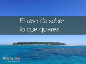 saber lo que quieres